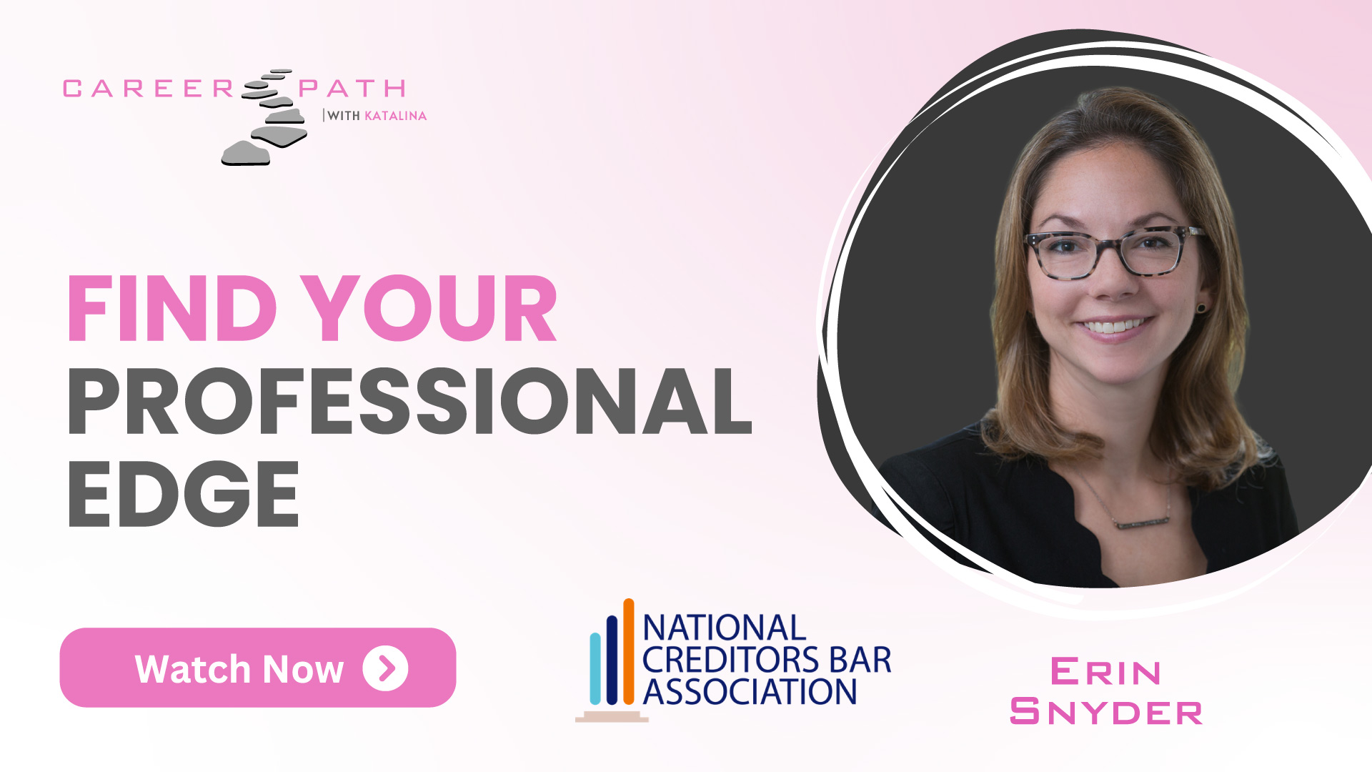 finding yourself professionally in the debt collection industry with erin snyder of national creditors bar association